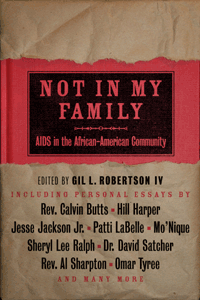 Not in My Family: AIDS in the African-American Community